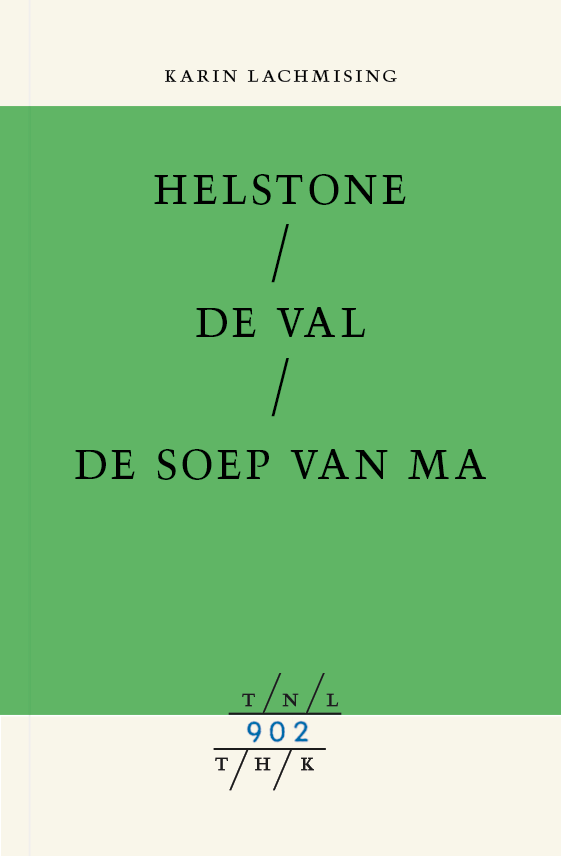 Helstone / De val / De soep van Ma - 902
